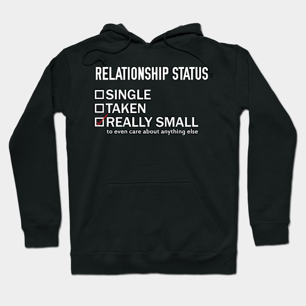 Relationship Status: Really Small Hoodie by giovanniiiii